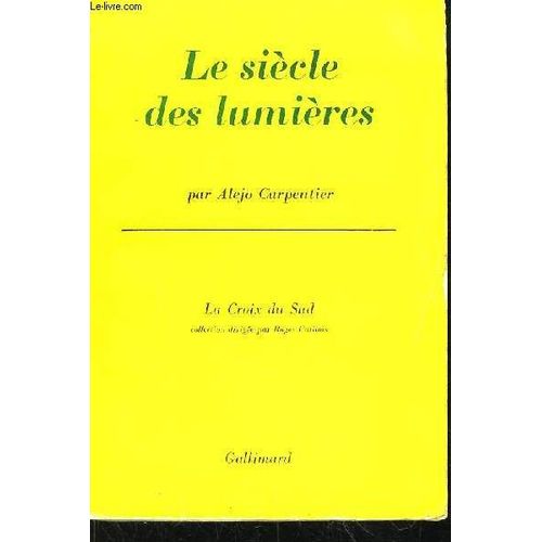 Le Sicle Des Lumires   de Carpentier Alejo  Format Broch 