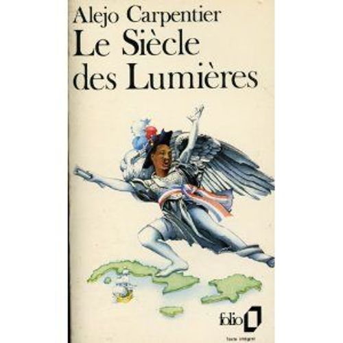 Le Siecle Des Lumieres.   de Carpentier Alejo