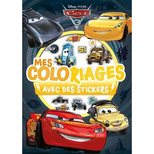 Mes Coloriages Avec Des Stickers Cars 3   de disney - pixar  Format Album 