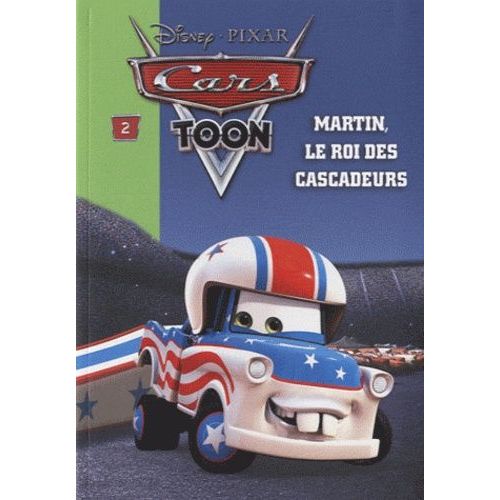 Cars Toon Tome 2 - Martin, Le Roi Des Cascadeurs   de disney - pixar  Format Poche 