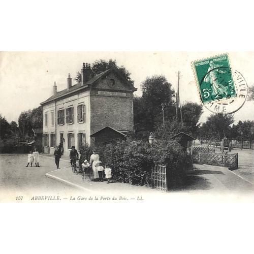 Carte Postale Abbeville, La Gare De La Porte Du Bois (Somme,80)