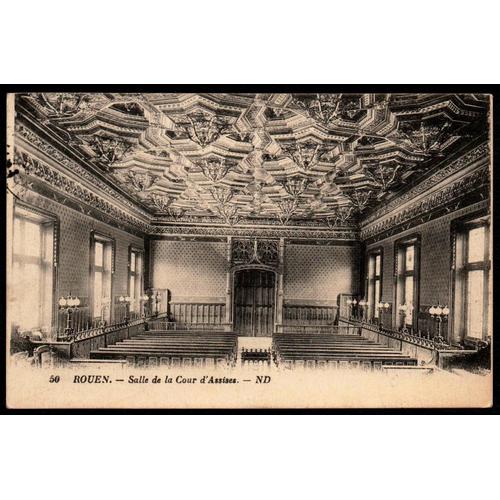 Carte Postale Ancienne, France, Seine Maritime ( 76 ), Rouen, Salle De La Cour D'assises