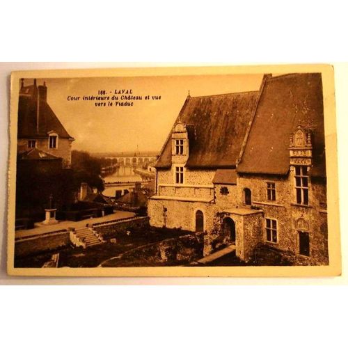 Carte Postale Ancienne Mayenne Laval Cour Interieure Du Chateau Et Vue Vers Le Viaduc