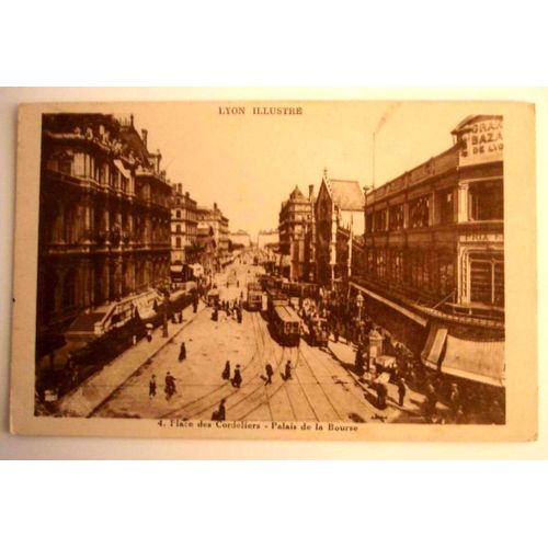 Carte Postale Ancienne Rhone Lyon Illustre Place Des Cordeliers Palais De La Bourse