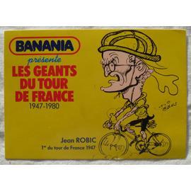 Carte Postale Cp Banania Presente Les Geants Du Tour De France 1947 1980 Jean Robic C P Du 68e Tour De France Jeudi 25 Juin Au Dimanche 19 Juillet 1981 Rakuten