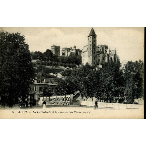 Carte Postale D' Auch  (Gers)  La Cathdrale Et Le Pont Saint-Pierre