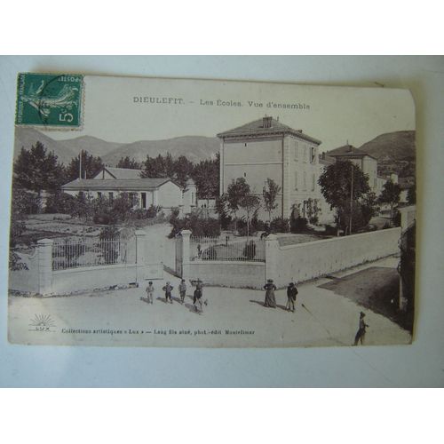 Carte Postale Timbree 1910*Dieulefit(26) Les Ecoles Vue D'ensemble/Lux *Lang Fils Ain Montlimar