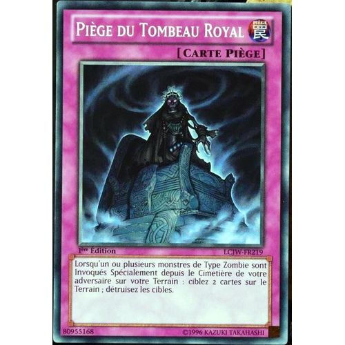 Carte YUGIOH LCJWFR219 Piège Du Tombeau Royal NEUF FR Rakuten