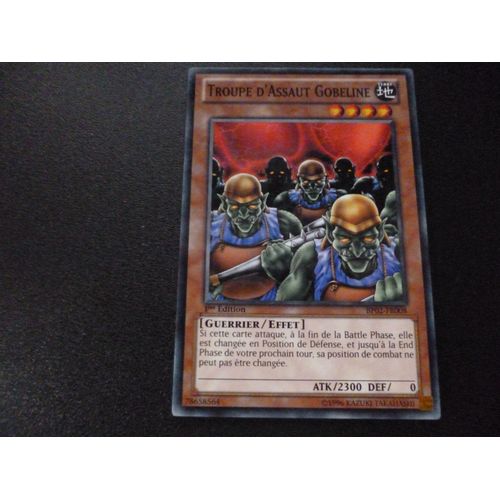 Carte Yu-Gi-Oh - Troupe D'assaut Gobeline