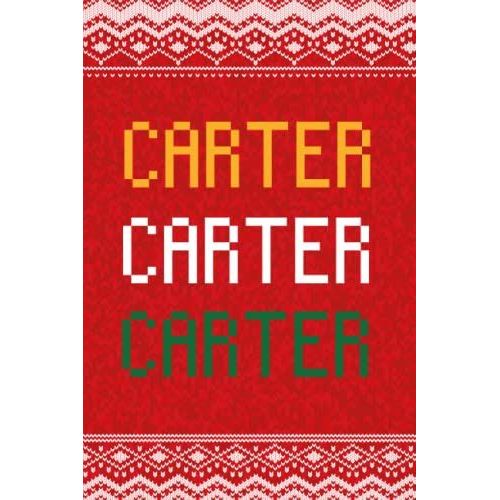 Carter: Personalized Writing Journal For Men Christmas Themed, Multi Colored (Custom Name Journal, Blank Journal, Write In Notebook, Knitted Pattern) Of Size 6x9 100 Pages For Carter   de Publishing By Lucas, Name Personalized  Format Broch 