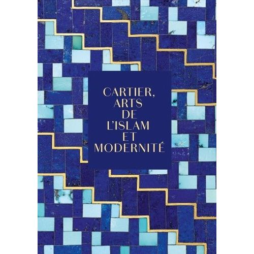 Cartier: Islamic Inspiration And Modern Design    Format Reli 