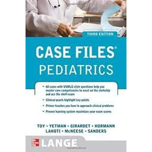 Case Files Pediatrics, (Lange Case Files) 3th (Third) Edition   de Eugene Toy  Format Broch 
