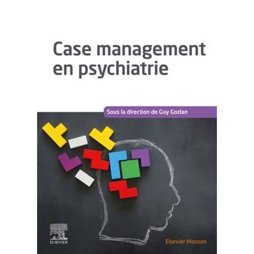 Case Management En Psychiatrie   de Guy Gozlan