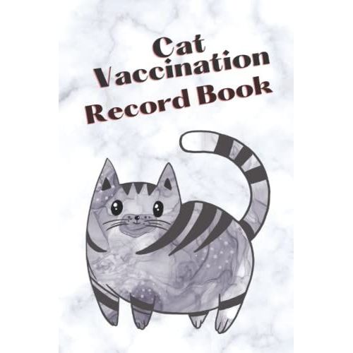 Cat Vaccination Record Book: Vet Visit, Cat Information, Veterenarian Info, Health Records, Vaccine Book Record, Cat Medical Record, Cat Owners And Lovers   de Kalan, Anna Maria  Format Broch 