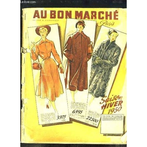 Catalogue Au Bon March. Saison Hiver 1950 de Au Bon Marche / Maison Aristide Boucicaut