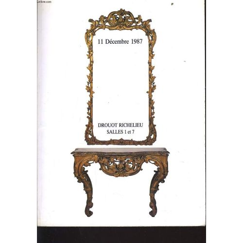 Catalogue De Vente Aux Encheres De Tableaux Anciens, Faences Et Porcelaines, Objets D'art, Pendules, Objets D'ameublement  Sige Et Meubles Anciens, Tapisseries Et Tapis.  Le 11 Dcembre  ... de Etude Oger Dumont