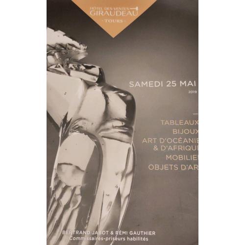 Catalogue De Vente Htel Des Ventes De Tours Giraudeau Samedi 25 Mai 2019 Tableaux Bijoux Art D'ocanie & D'afrique Mobilier Objets D'art - Bertrand Jabot & Rmi Gauthier Commissaires-Priseurs