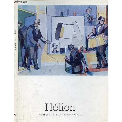 Catalogue Hlion Cent Tableaux 1928-1970 - Galeries Nationales D Exposition Du Grand Palais Paris 11 Dcembre 1970 - 1er Fvrier 1971 - Archives De L Art Contemporain N15.   de Collectif 