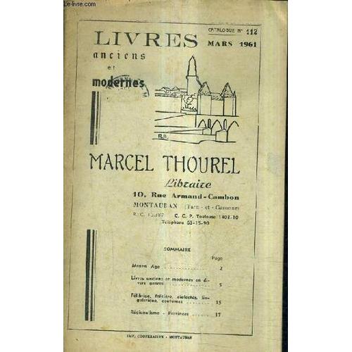 Catalogue N112 Mars 1961 Librairie Marcel Thourel - Livres Anciens Et Modernes.   de COLLECTIF