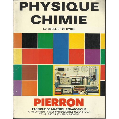 Catalogue Pierron - Fabrique De Matriel Pdagogique - Physique Chimie 1er Et 2e Cycles - 1984   de collectif 