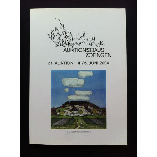Catalogue Vente Auktionshaus Zofingen 31 - 4/5 Juni 2004 - Jacques Daufin, Heinrich Hartung, Roland Oudot, Edouard Vallet, Angelo Brombo, Paul Sieffert, Rudolf Mnger, Paul Giroud, Ferdinand Gehr, Etc   de Hermann Klckler
