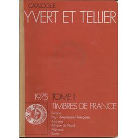 Catalogue Yvert Et Tellier - 1975 - Tome 1 - Timbres De France