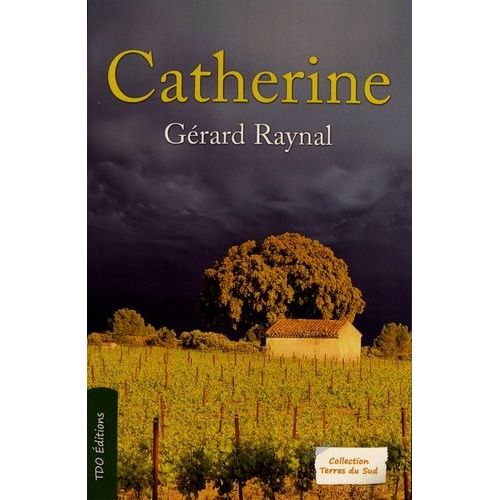 Catherine   de Raynal Grard  Format Beau livre 