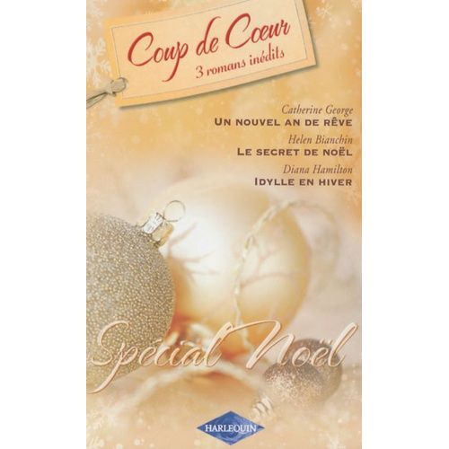 Spcial Nol 3 Tomes - Un Nouvel An De Rve- Le Secret De Nol- Idylle En Hiver    Format Poche 