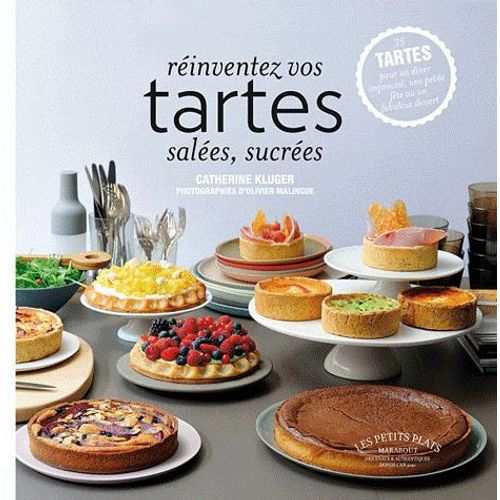 Rinventez Vos Tartes Sales, Sucres   de Catherine Kluger  Format Reli 