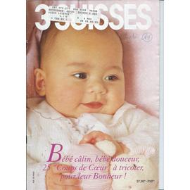 Catalogue 3 Suisses Album Layette Bebe Calin Bebe Douceur 25 Coups De Coeur A Tricoter Pour Leur Bonheur Avec Modeles Et Explications 00 Rakuten