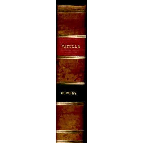 Oeuvres De Catulle Tibulle Et Properce   de CATULLE TIBULLE PROPERCE  Format Reli 