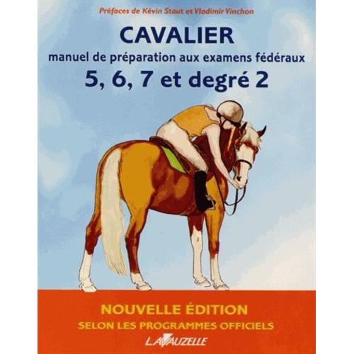 Cavalier - Manuel De Prparation Aux Examens Fdraux 5, 6, 7 Et Degr 2   de patrick perreau  Format Broch 