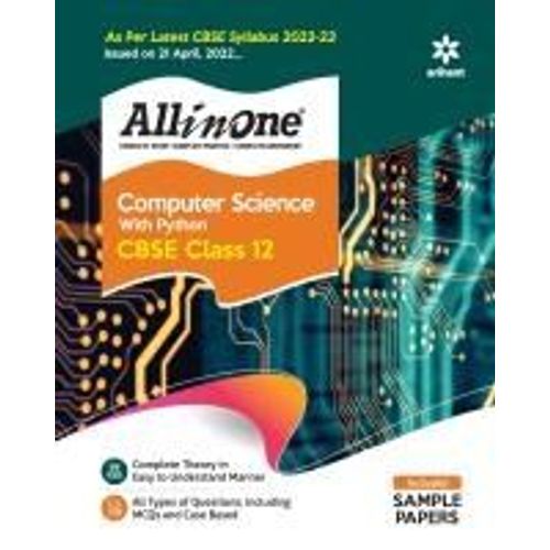 Cbse All In One Computer Science With Python Class 12 2022-23 Edition (As Per Latest Cbse Syllabus Issued On 21 April 2022)    Format Broch 