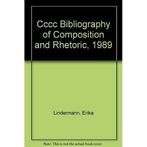 Cccc Bibliography Of Composition And Rhetoric, 1989 (C C C C Bibliography Of Composition And Rhetoric)   de Sandra Monroe Fleming  Format Broch 