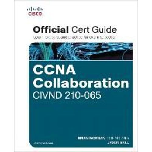 Ccna Collaboration Civnd 210-065 Official Cert Guide   de Brian Morgan  Format Livre-CD 
