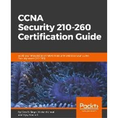 Ccna Security 210-260 Certification Guide    Format Broch 