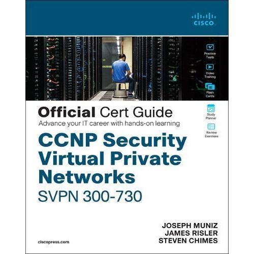 Ccnp Security Virtual Private Networks Svpn 300-730 Official Cert Guide    Format Broch 