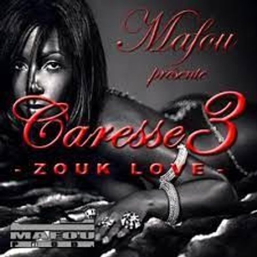 Cd Caresse Zouk Love 3 Jade, Prncess Lover, Tweendy, Nichols, Marvin, Kennedy, Jamice, Mickael And More