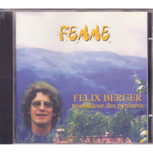 Cd Flix Berger Troubadour Des Pyrnes 