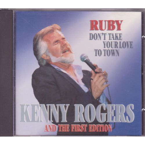 Cd Kenny Rogers And The First Edition Ruby Don't Take Your Love To Town