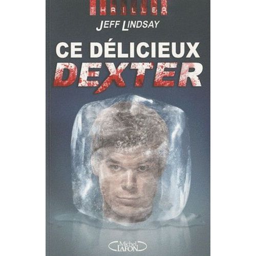 Ce Dlicieux Dexter    Format Grand Format 