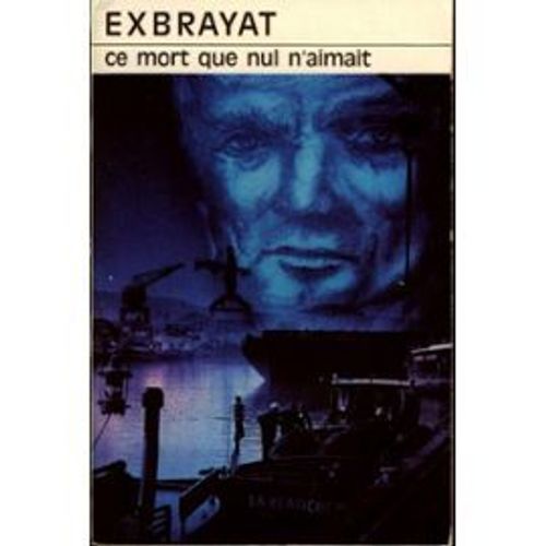 Ce Mort Que Nul N'aimait   de exbrayat
