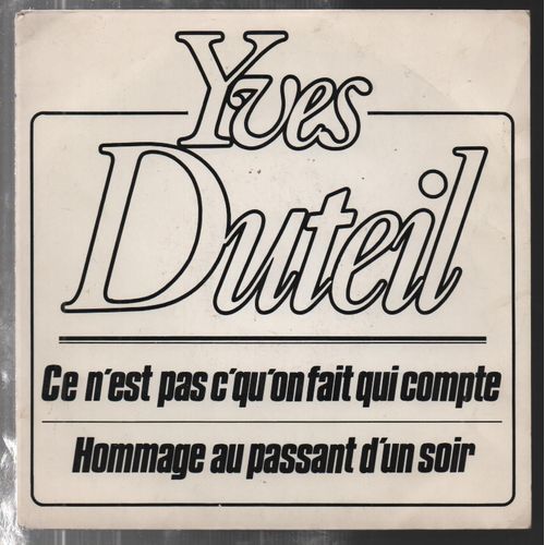 Ce N'est Pas C'qu'on Fait Qui Compte - Hommage Au Passant D'un Soir - Yves Duteil
