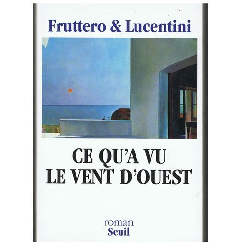 Ce Qu'a Vu Le Vent D'ouest. de Fruttero & Lucentini