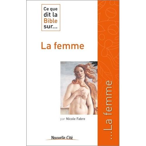 Ce Que Dit La Bible Sur - La Femme    Format Broch 