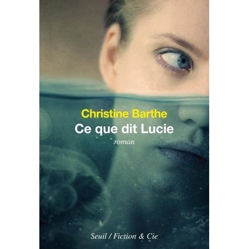 Ce Que Dit Lucie    Format Grand Format 