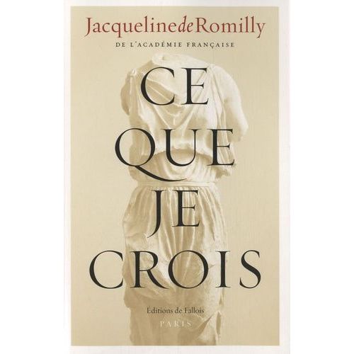 Ce Que Je Crois    Format Broch 