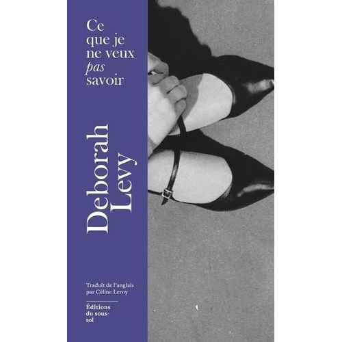 Ce Que Je Ne Veux Pas Savoir - Une Rponse Au 