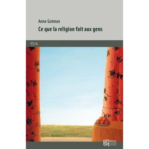 Ce Que La Religion Fait Aux Gens  