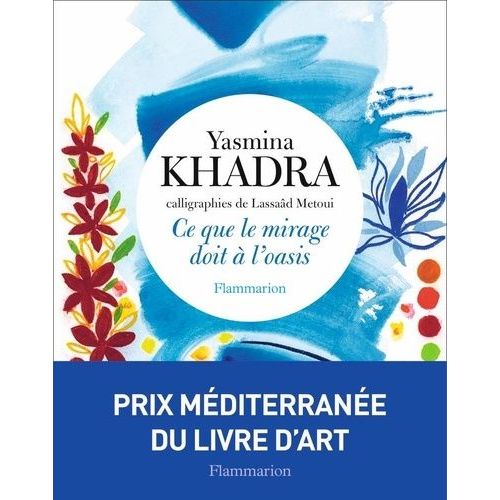 Ce Que Le Mirage Doit  L'oasis    Format Grand Format 